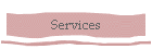 Services